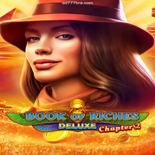 Exploring Book of Riches Deluxe Chapter 2: A World of Adventure and Rewards