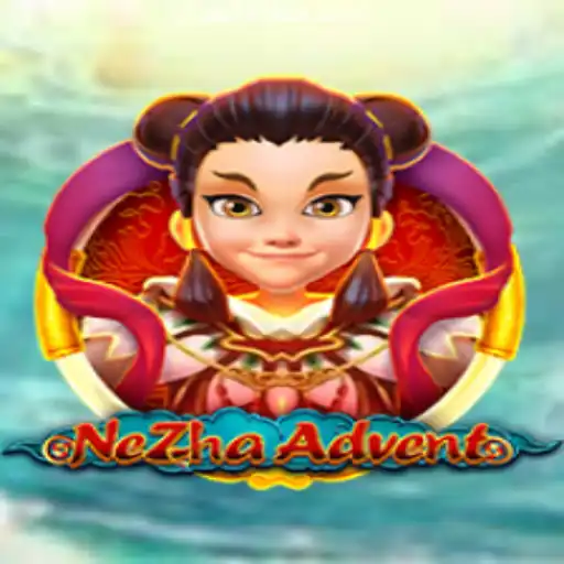 NeZhaAdvent: A Thrilling Journey into the World of Fantasy and Fortune